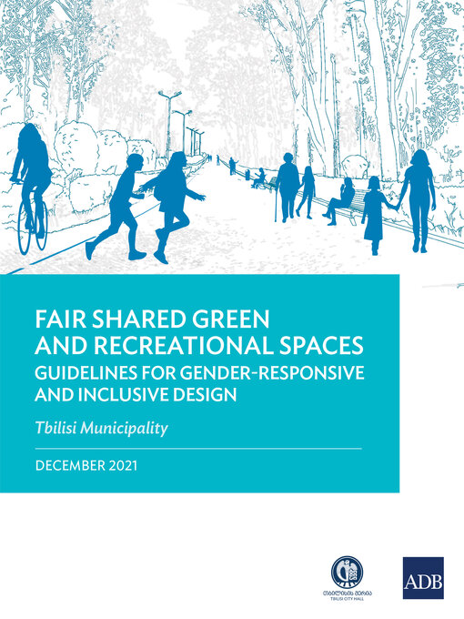 Title details for Fair Shared Green and Recreational Spaces—Guidelines for Gender-Responsive and Inclusive Design by Asian Development Bank - Available